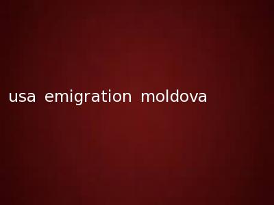 usa emigration moldova