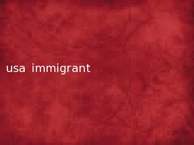 usa immigrant