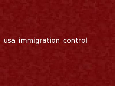 usa immigration control