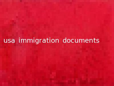 usa immigration documents