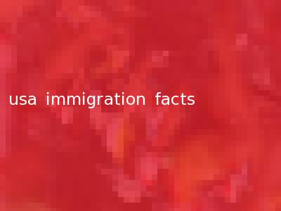 usa immigration facts