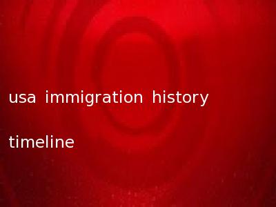 usa immigration history timeline