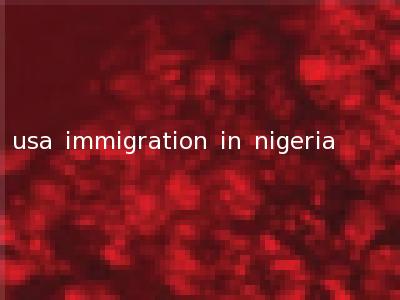 usa immigration in nigeria