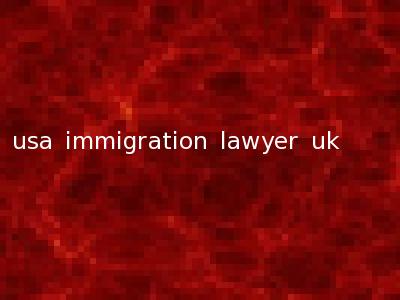 usa immigration lawyer uk