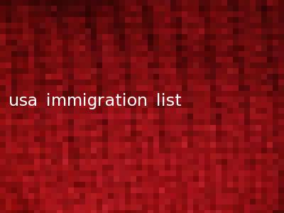 usa immigration list