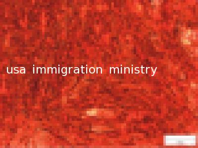 usa immigration ministry