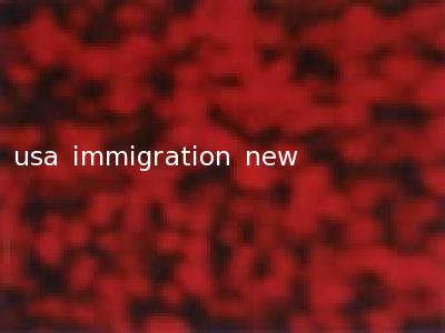 usa immigration new