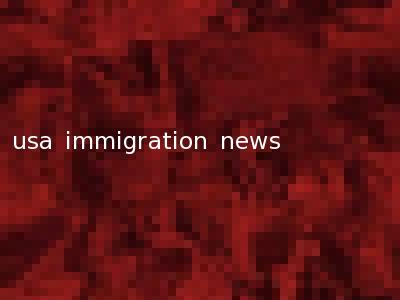 usa immigration news