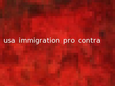 usa immigration pro contra