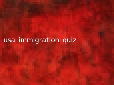 usa immigration quiz