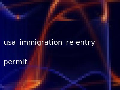usa immigration re-entry permit