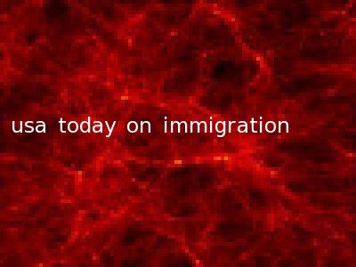 usa today on immigration