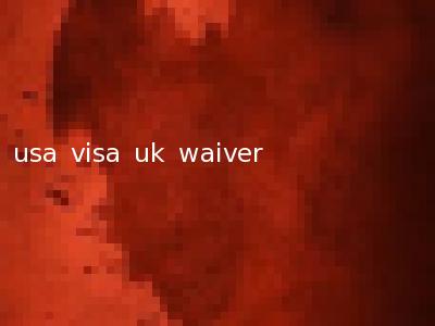 usa visa uk waiver