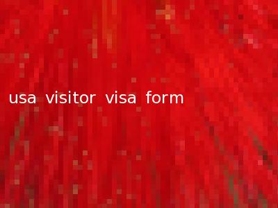 usa visitor visa form