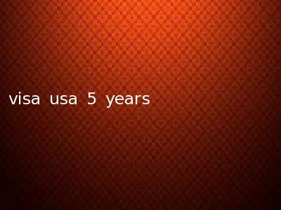 visa usa 5 years