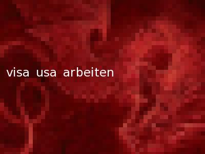 visa usa arbeiten
