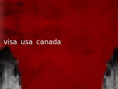 visa usa canada
