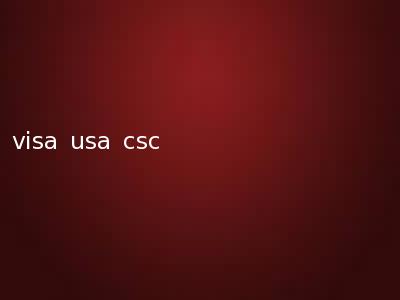 visa usa csc