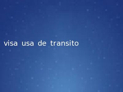 visa usa de transito