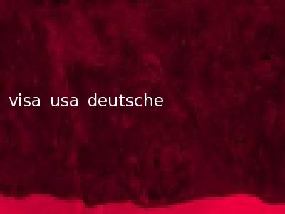 visa usa deutsche