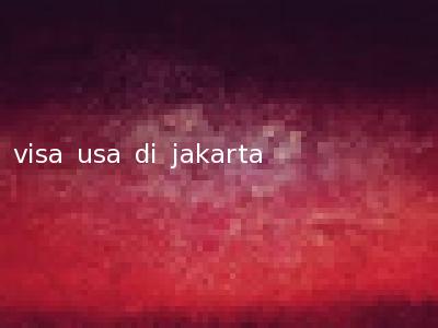 visa usa di jakarta