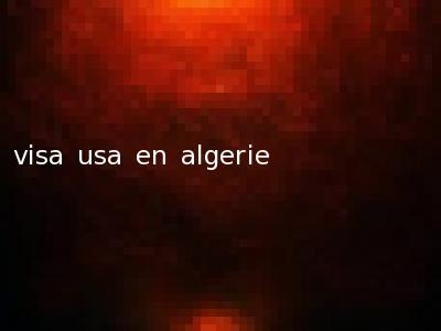 visa usa en algerie