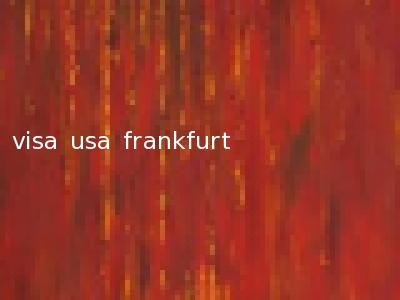 visa usa frankfurt