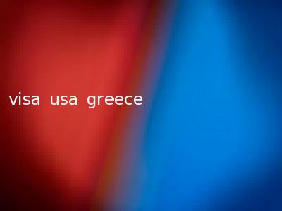 visa usa greece