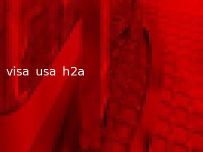 visa usa h2a