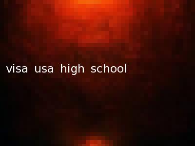 visa usa high school