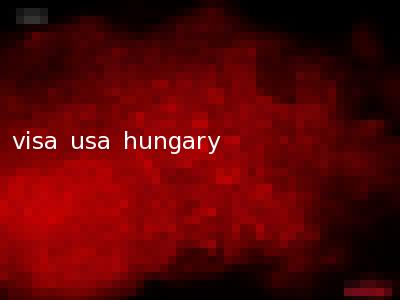 visa usa hungary