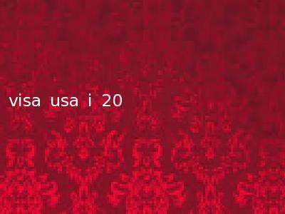 visa usa i 20