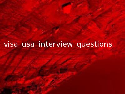 visa usa interview questions