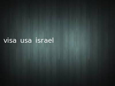 visa usa israel
