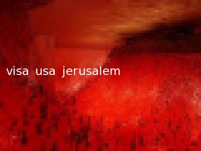visa usa jerusalem