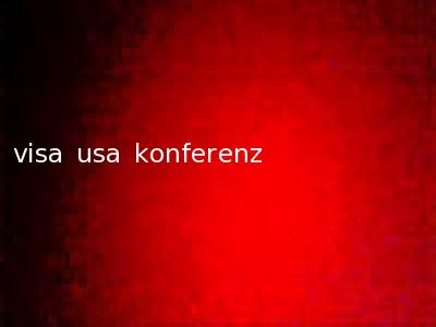 visa usa konferenz