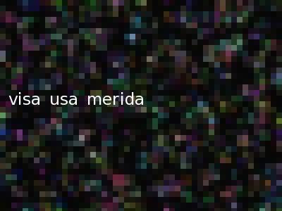 visa usa merida