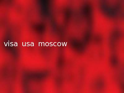 visa usa moscow