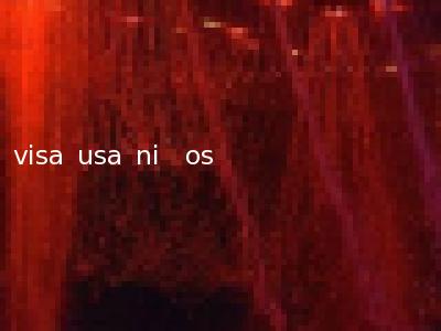 visa usa ni�os