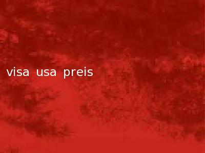 visa usa preis