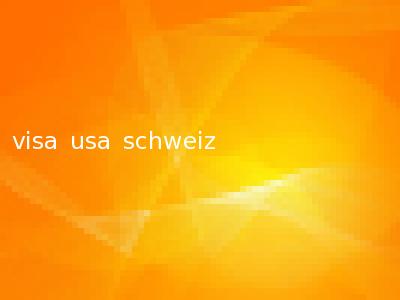 visa usa schweiz