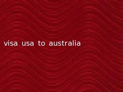 visa usa to australia