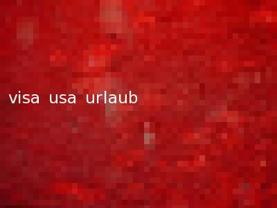visa usa urlaub