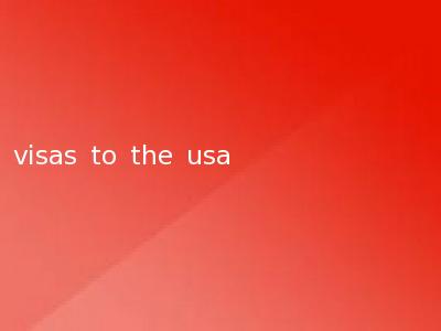visas to the usa