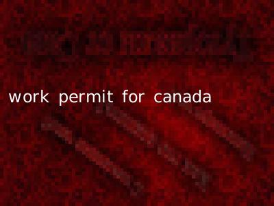 work permit for canada