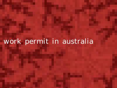 work permit in australia